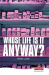 Whose Life is it Anyway? cover