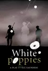 White Poppies Heinemann Plays cover