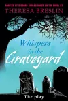 Whispers in the Graveyard Heinemann Plays cover