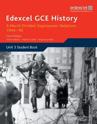 Edexcel GCE History A2 Unit 3 E2 A World Divided: Superpower Relations 1944-90 cover