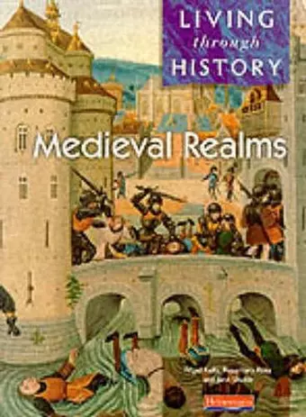 Living Through History: Core Book.   Medieval Realms cover