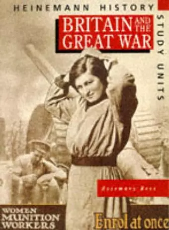 Heinemann History Study Units: Student Book.  Britain and the Great War cover