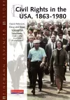 Heinemann Advanced History: Civil Rights in the USA 1863-1980 cover