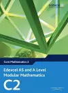 Edexcel AS and A Level Modular Mathematics Core Mathematics 2 C2 cover