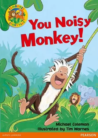 Jamboree Storytime Level B: You Noisy Monkey Little Book cover