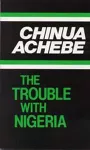 The Trouble with Nigeria cover