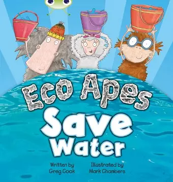 Bug Club Guided Fiction Reception Red B Eco Apes Save Water cover