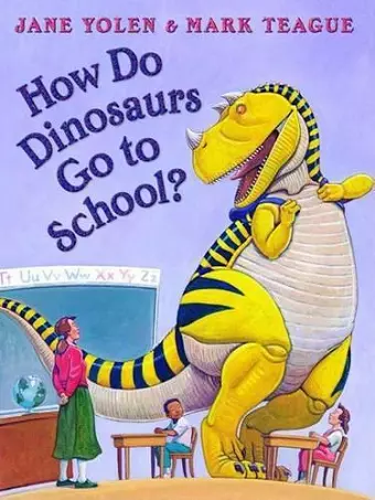 How Do Dinosaurs Go to School? cover