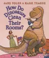How Do Dinosaurs Clean Their Rooms? cover