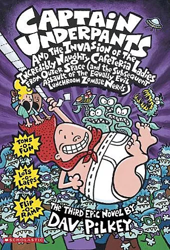 Captain Underpants and the Invasion of the Incredibly Naughty Cafeteria Ladies From Outer Space cover