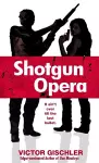 Shotgun Opera cover