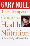 The Complete Guide to Health and Nutrition cover