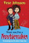 Trust Me, I'm A Troublemaker cover