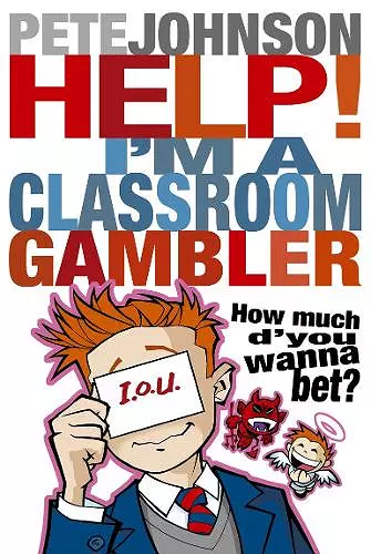 Help! I'm a Classroom Gambler cover
