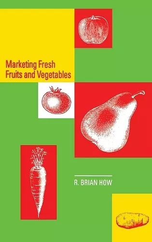 Marketing Fresh Fruits and Vegetables cover