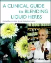 A Clinical Guide to Blending Liquid Herbs cover