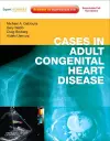 Cases in Adult Congenital Heart Disease - Expert Consult: Online and Print cover