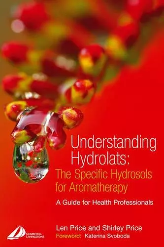 Understanding Hydrolats: The Specific Hydrosols for Aromatherapy cover