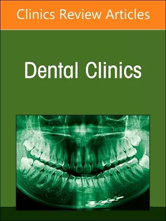 Diagnostic Imaging of the Teeth and Jaws, An Issue of Dental Clinics of North America cover