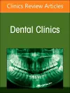 Diagnostic Imaging of the Teeth and Jaws, An Issue of Dental Clinics of North America cover
