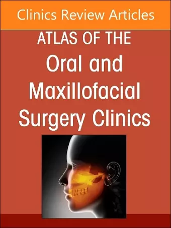 Maxillary and Midface Reconstruction, Part 1, An Issue of Atlas of the Oral & Maxillofacial Surgery Clinics cover