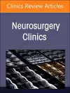 New Technologies in Spine Surgery, An Issue of Neurosurgery Clinics of North America cover