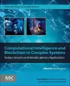 Computational Intelligence and Blockchain in Complex Systems cover