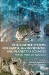 Intelligence Systems for Earth, Environmental and Planetary Sciences cover