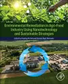 Environmental Remediation in Agri-Food Industry Using Nanotechnology and Sustainable Strategies cover