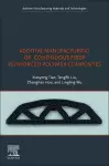 Additive Manufacturing of Continuous Fiber Reinforced Polymer Composites cover