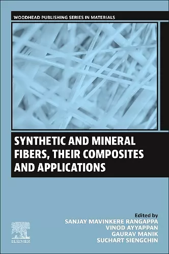 Synthetic and Mineral Fibers, Their Composites and Applications cover