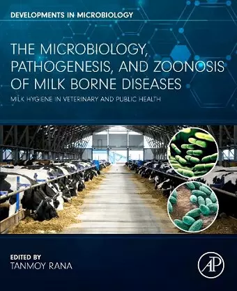 The Microbiology, Pathogenesis and Zoonosis of Milk Borne Diseases cover