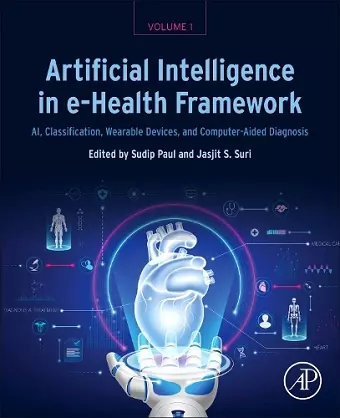 Artificial Intelligence in e-Health Framework, Volume 1 cover