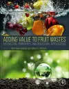 Adding Value to Fruit Wastes cover