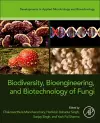 Biodiversity, Bioengineering, and Biotechnology of Fungi cover