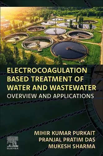 Electrocoagulation Based Treatment of Water and Wastewater cover