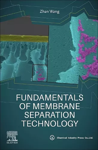 Fundamentals of Membrane Separation Technology cover