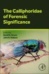 The Calliphoridae of Forensic Significance cover