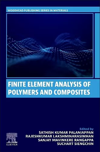 Finite Element Analysis of Polymers and Composites cover