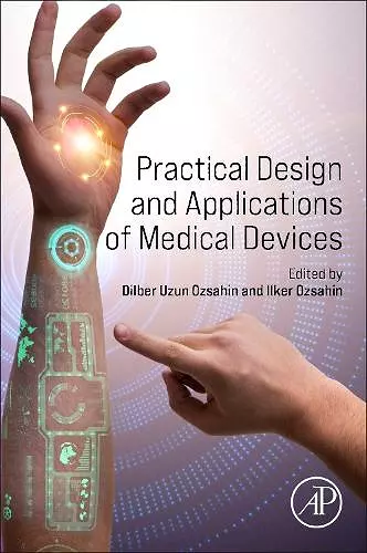 Practical Design and Applications of Medical Devices cover