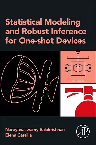 Statistical Modeling and Robust Inference for One-shot Devices cover