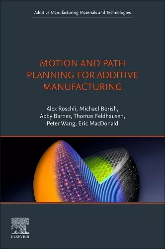 Motion and Path Planning for Additive Manufacturing cover