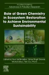 Role of Green Chemistry in Ecosystem Restoration to Achieve Environmental Sustainability cover