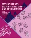 Metabolites as Signals in Immunity and Inflammation cover