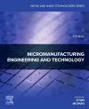 Micromanufacturing Engineering and Technology cover