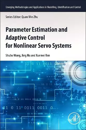 Parameter Estimation and Adaptive Control for Nonlinear Servo Systems cover