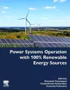 Power Systems Operation with 100% Renewable Energy Sources cover