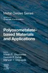 Polyoxometalate-Based Materials and Applications cover