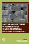 Additive Manufacturing of Polymer-Based Composite Materials cover