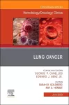Lung Cancer, An Issue of Hematology/Oncology Clinics of North America cover